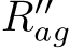 R′′ag