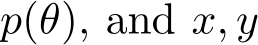  p(θ), and x, y