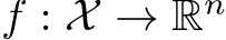  f : X → Rn