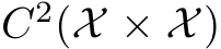  C2(X × X)