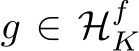  g ∈ HfK
