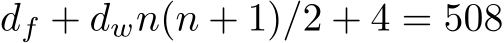  df + dwn(n + 1)/2 + 4 = 508