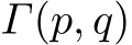  Γ(p, q)