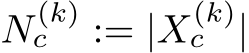  N (k)c := |X(k)c |