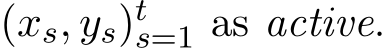  (xs, ys)ts=1 as active.