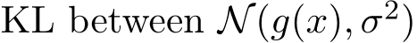  KL between N(g(x), σ2)