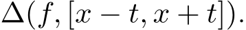 ∆(f, [x − t, x + t]).