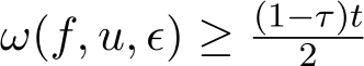 ω(f, u, ϵ) ≥ (1−τ)t2