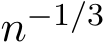  n−1/3