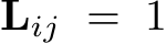  Lij = 1