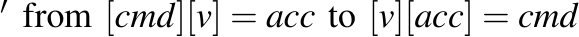 ′ from [cmd][v] = acc to [v][acc] = cmd