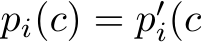  pi(c) = p′i(c