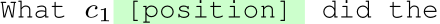 What c1 [position] did the