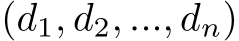 (d1, d2, ..., dn)