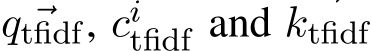 ⃗qtfidf, ⃗citfidf and ⃗ktfidf