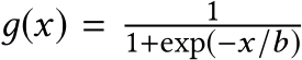  д(x) = 11+exp(−x/b)