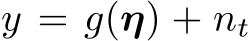 y = g(η) + nt