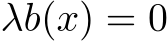 λb(x) = 0