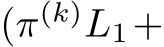  (π(k)L1+