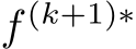  f (k+1)∗