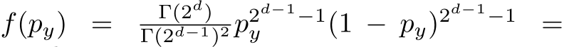  f(py) = Γ(2d)Γ(2d−1)2 p2d−1−1y (1 − py)2d−1−1 =