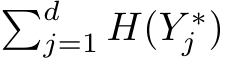 �dj=1 H(Y ∗j )