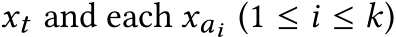  xt and each xai (1 ≤ i ≤ k)