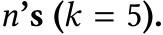  n’s (k = 5).