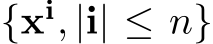  {xi, |i| ≤ n}