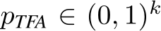  pTFA ∈ (0, 1)k