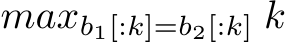  maxb1[:k]=b2[:k] k