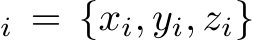 i = {xi, yi, zi}