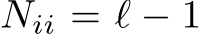  Nii = ℓ − 1