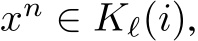  xn ∈ Kℓ(i),