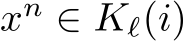  xn ∈ Kℓ(i)