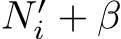  N ′i + β