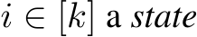  i ∈ [k] a state