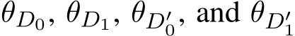  θD0, θD1, θD′0, and θD′1