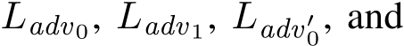  Ladv0, Ladv1, Ladv′0, and