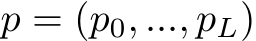  p = (p0, ..., pL)