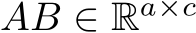 AB ∈ Ra×c