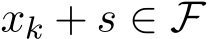  xk + s ∈ F