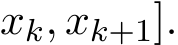 xk, xk+1].