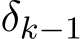  δk−1