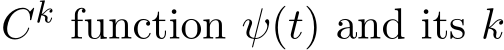  Ck function ψ(t) and its k