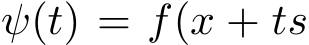 ψ(t) = f(x + ts