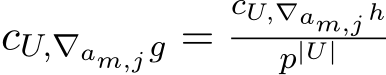  cU,∇am,j g =cU,∇am,j hp|U|