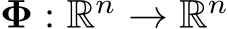 Φ : Rn → Rn
