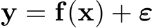 y = f(x) + ε