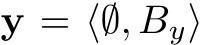  y = ⟨∅, By⟩